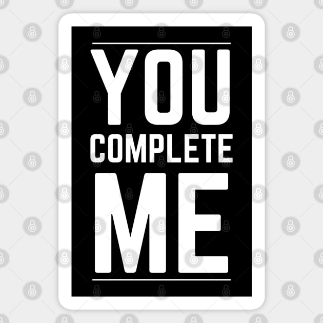 You Complete Me Magnet by HobbyAndArt